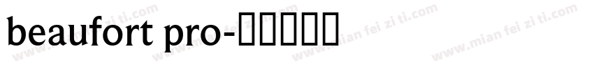 beaufort pro字体转换